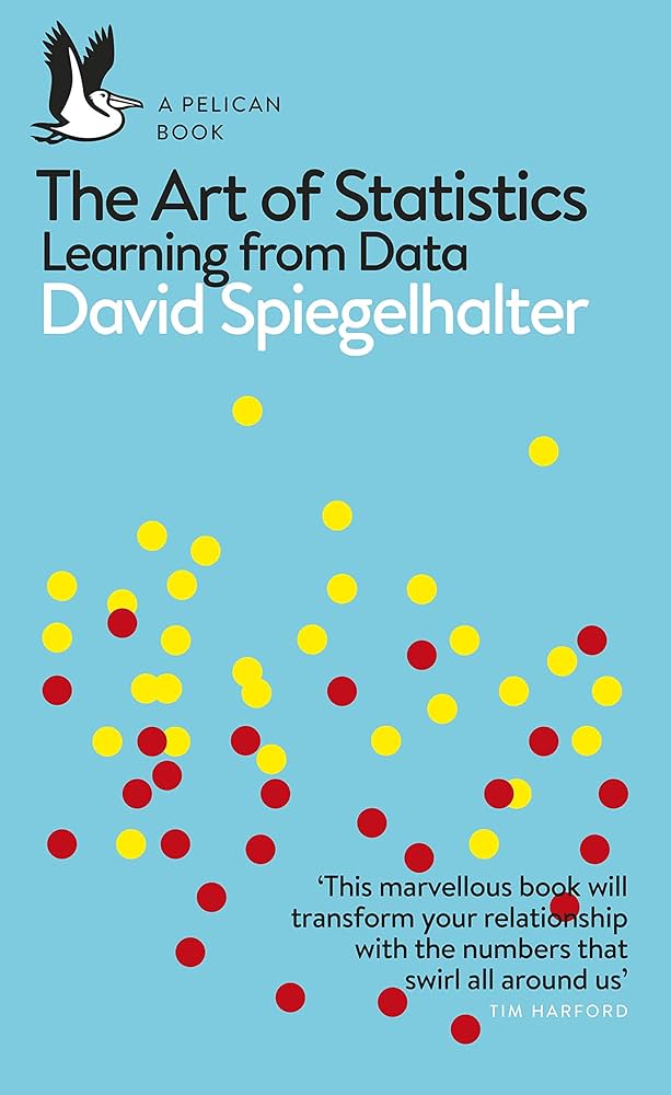 The Art of Statistics: How to Learn from Data